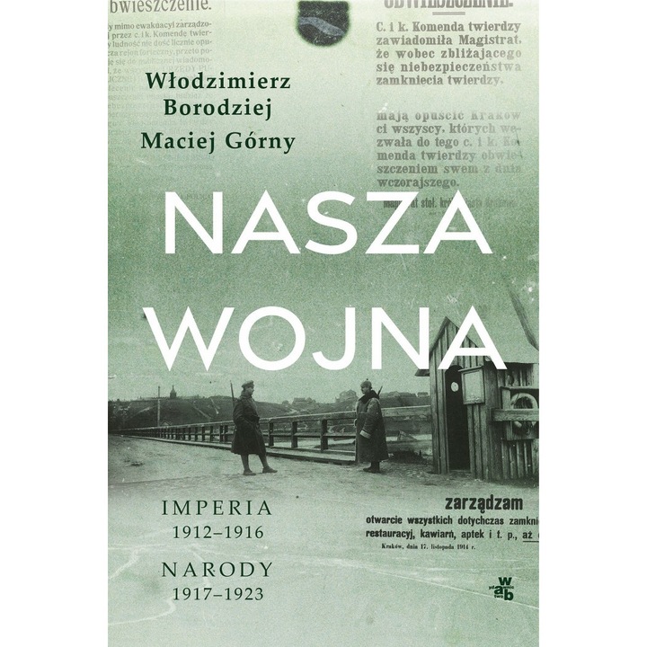 Голямата война в Източна Европа, WAB, Maciej Gorny, Wlodzimierz Borodziej