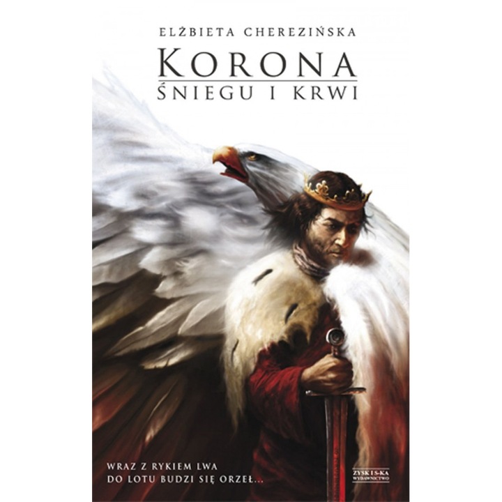 Korona śniegu i krwi Elżbieta Cherezińska - eMAG.ro