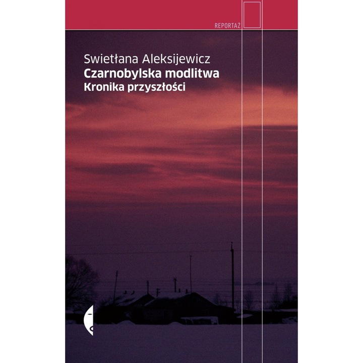 Czarnobylska modlitwa Swietłana Aleksijewicz