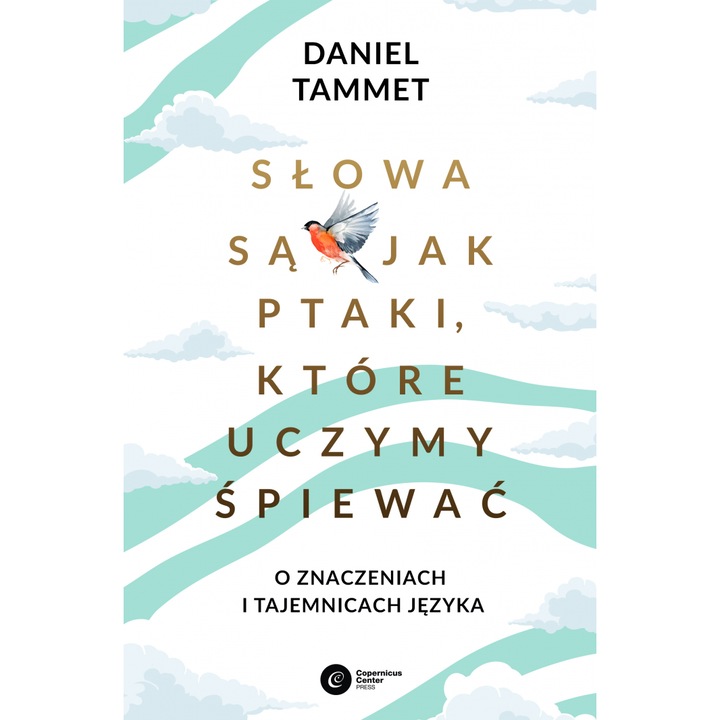 Słowa są jak ptaki, które uczymy śpiewać Daniel Tammett
