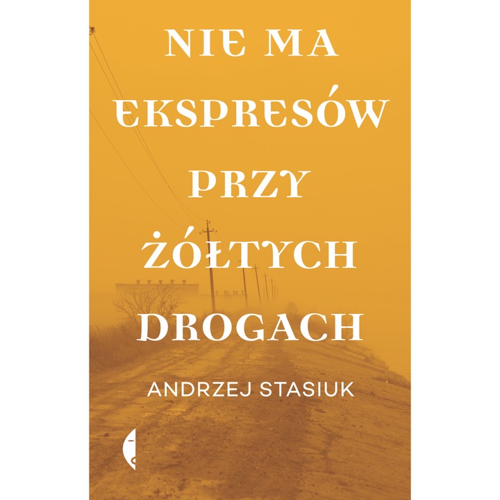 Книга, Черно, По жълтите пътища няма скоростни пътища, изд.