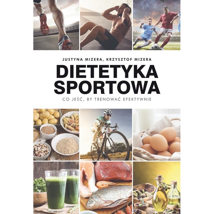 Carte "Dietetyka sportowa", Galaktyka, Scris de Justyna Mizera/Krzysztof Mizera