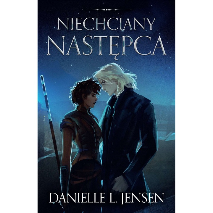 Nem kívánt utód. A Híd Királysága. 3. kötet – Danielle L. Jensen