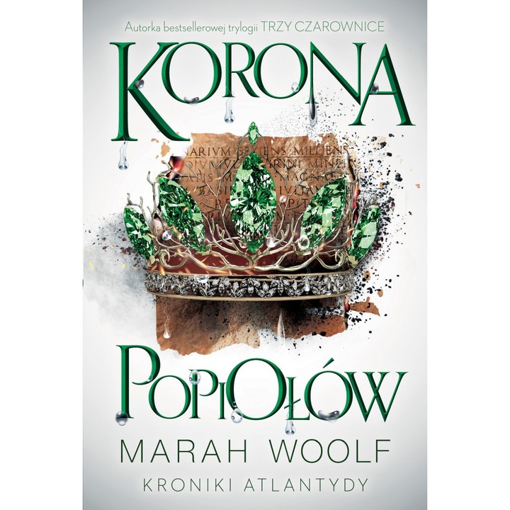 Korona Popiołów. Kroniki Atlantydy. Tom 3 - Marah Woolf, Limba poloneza