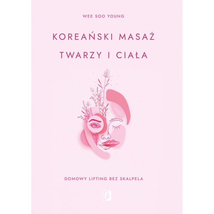 Корейски масаж за лице и тяло, Kobiece, Wee Soo Young, полско издание