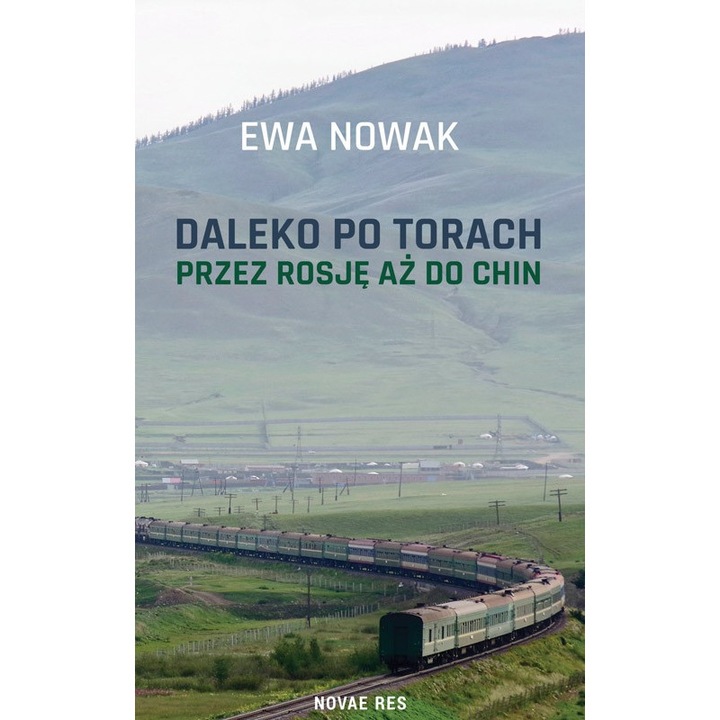 Daleko po torach. Przez Rosję aż do Chin - Ewa Nowak, Limba poloneza