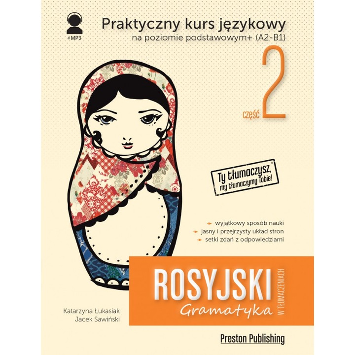 Rosyjski w tłumaczeniach. Gramatyka część 2 wyd. 2, Preston Publishing, Katarzyna lukasiak, Jacek Sawinski, 2020