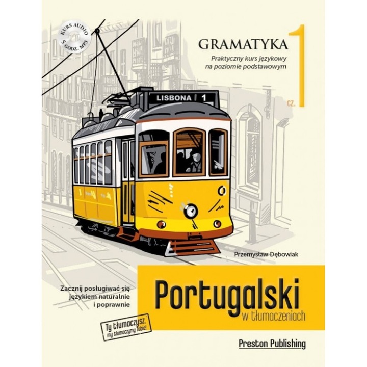 Portugalski w tłumaczeniach. Gramatyka 1. Poziom A1-A2+CD, Preston Publishing, Przemyslaw Debowiak, 2017