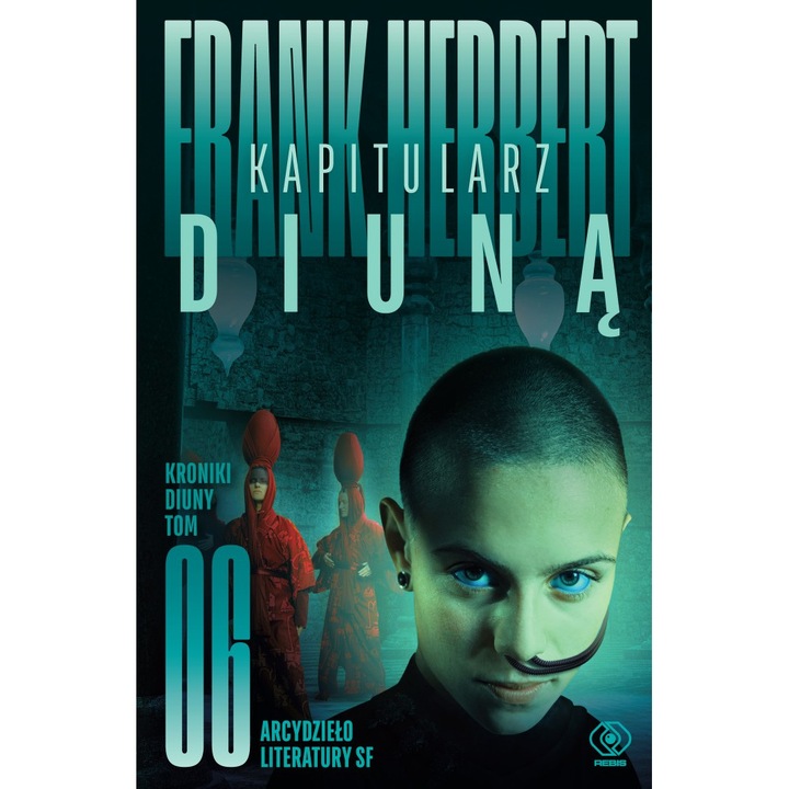 Неделна глава. Хроники на Дюни. Том 6, Rebis, Франк Хърбърт, 2022 г