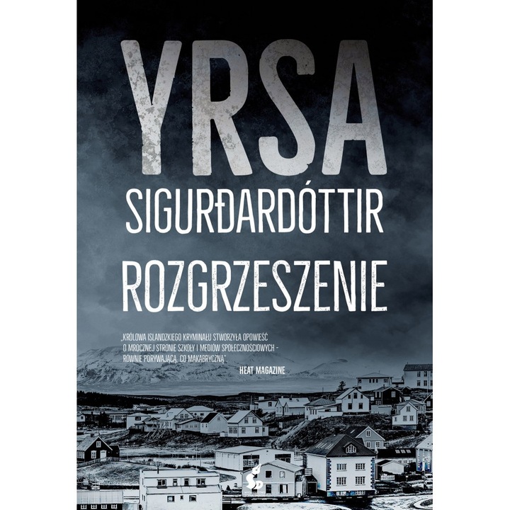 Volumul 3 "Rozgrzeszenie. Freyja i Huldar", Yrsa Sigurdardottir, Sonia Draga, 384 Pagini