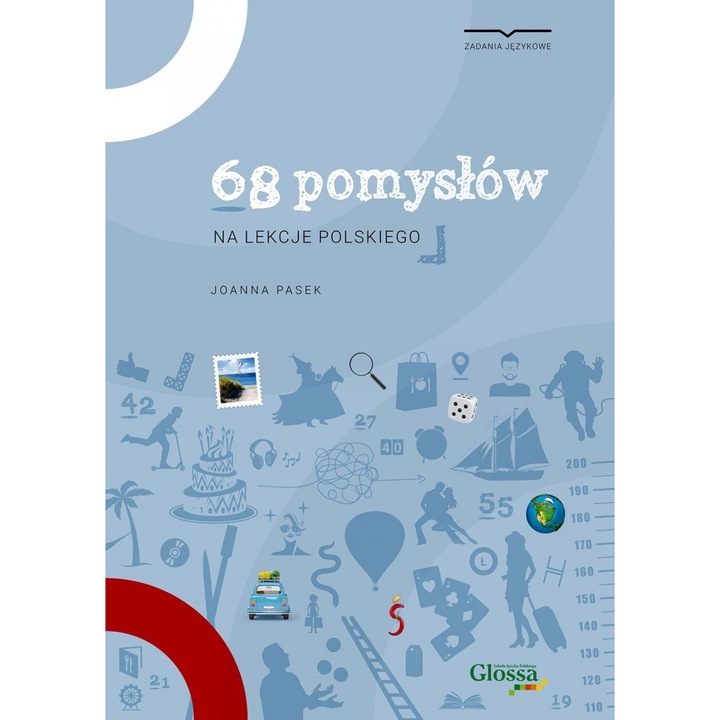 68 pomysłów na lekcje języka polskiego, Glossa, 2022