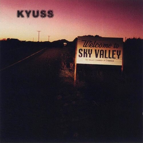 Kyuss - Welcome to Sky Valley (CD)