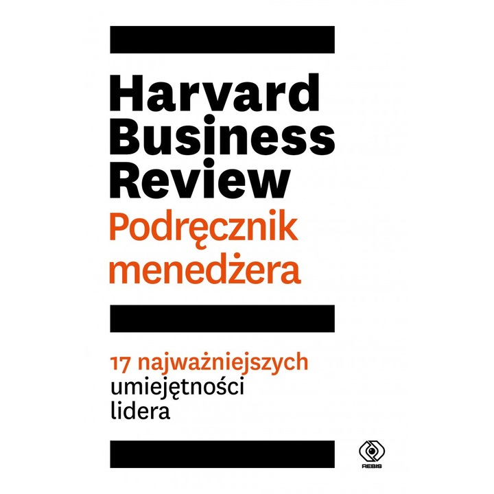 Harvard Business Review. Podręcznik menedżera, Rebis, 2023