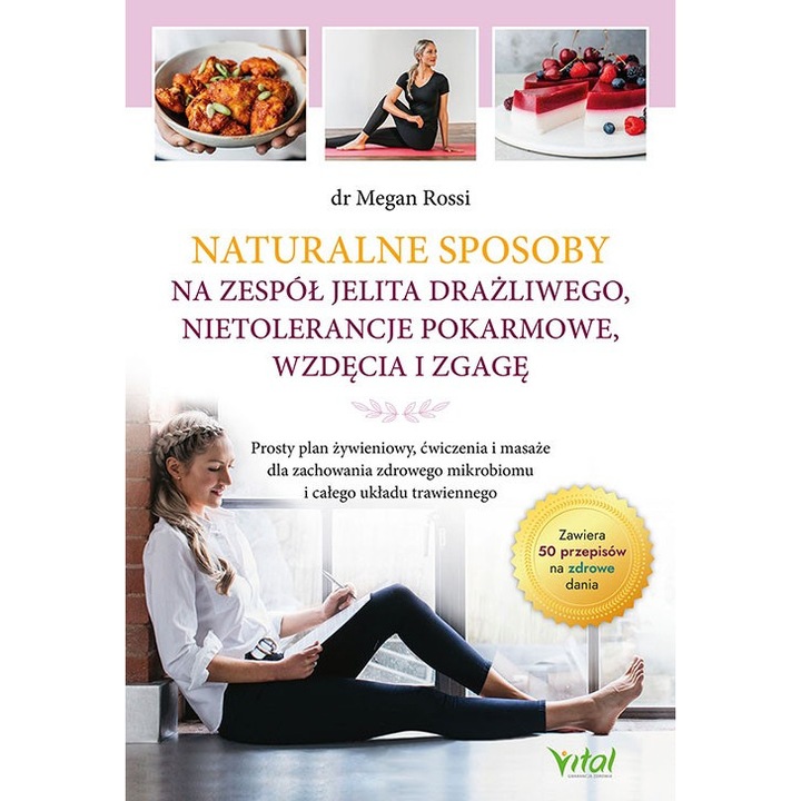 Carte "Naturalne sposoby na zespół jelita drażliwego, nietolerancje pokarmowe, wzdęcia i zgagę", VITAL, Limba poloneza
