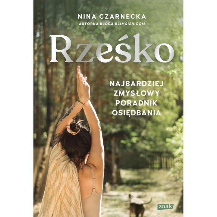 Ржеско. Най-чувственият наръчник за заселване, Знак, 2023 г