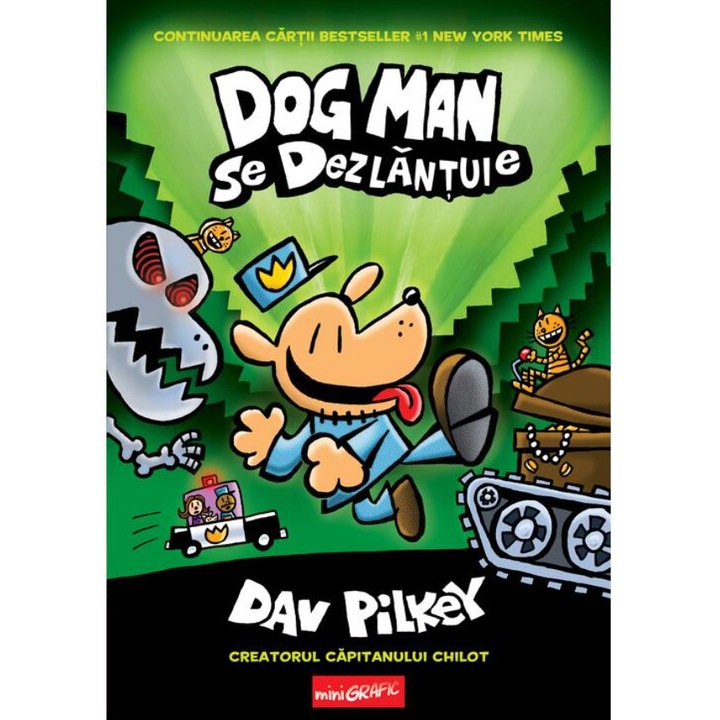 Dog man #2. Dog man se dezlantuie, Dav Pilkey