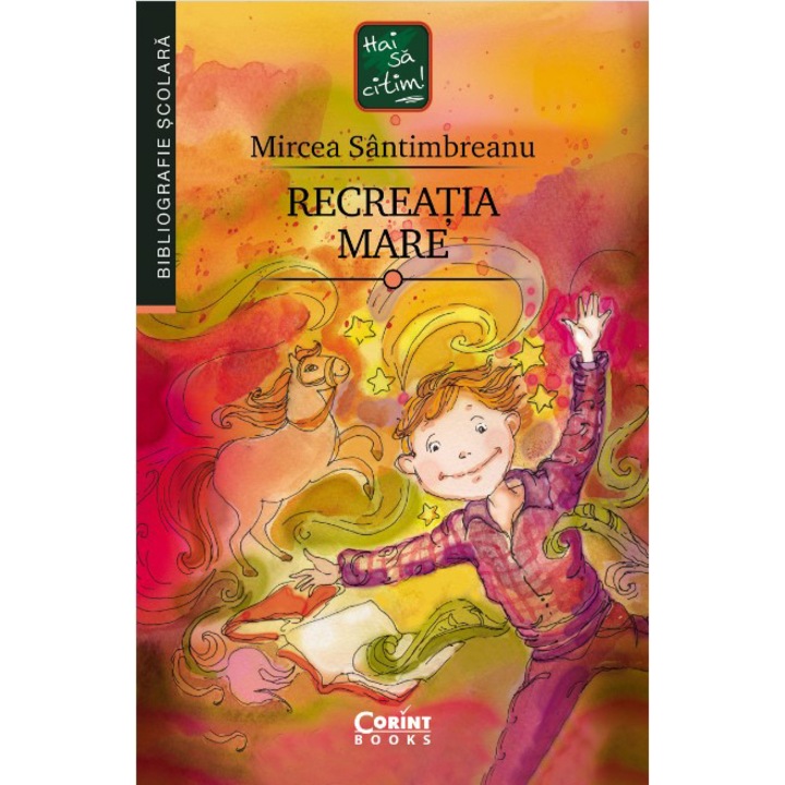 Recreatia mare, Mircea Santimbreanu