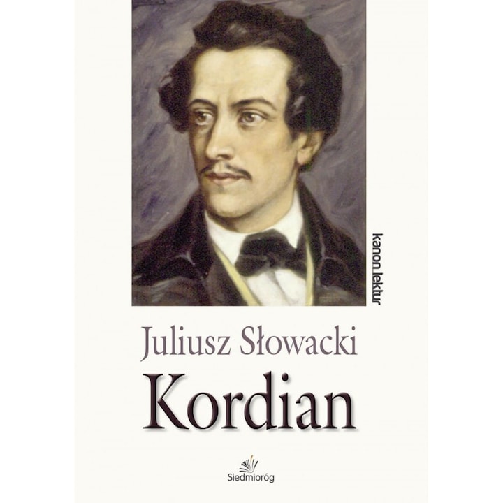 Kordian, Juliusz Slowacki, 1834