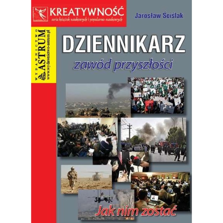 Dziennikarz zawód przyszłości, Jaroslaw Scislak, 2014