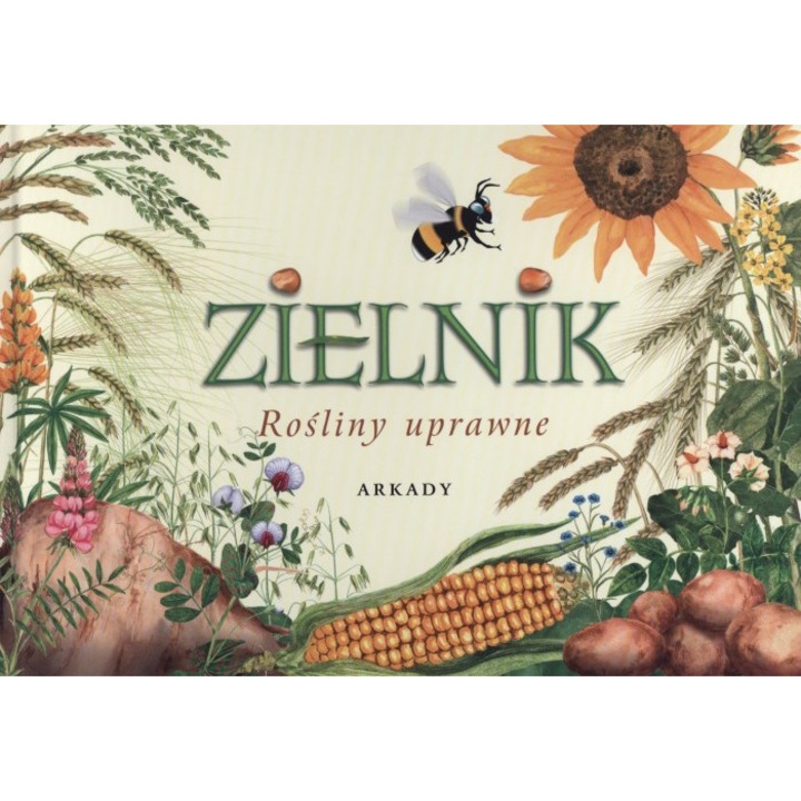 Zielnik Rośliny uprawne, Garbarczyk Małgorzata, Garbarczyk Henryk