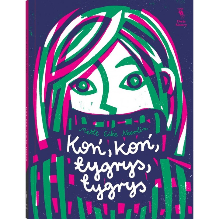 Koń, koń, tygrys, tygrys, 2023