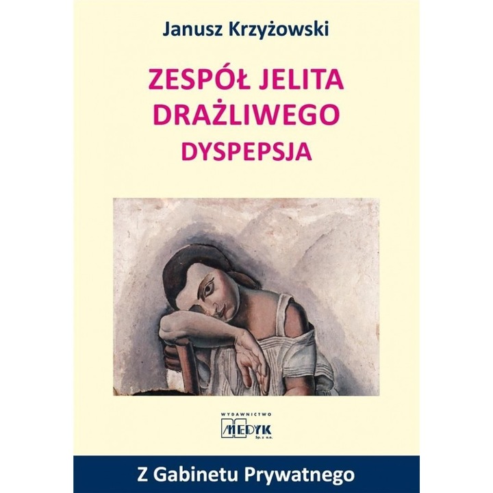 Zespół jelita drażliwego. Dyspepsja, Janusz Krzyżowski, 2019