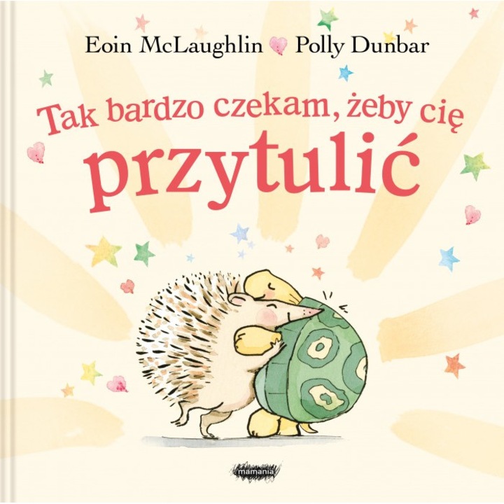 Tak bardzo czekam, zeby cie przytulic - Eoin McLaughlin, Polly Dunbar
