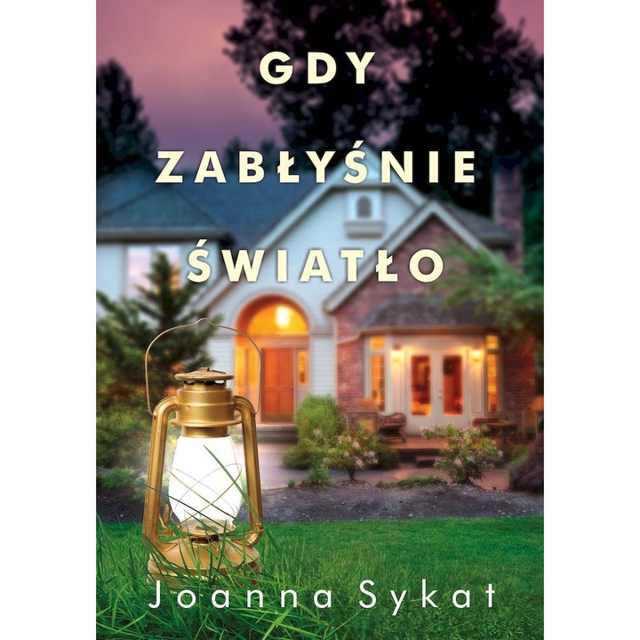 Когато светлината грее, проза, Йоана Сикат, полско издание