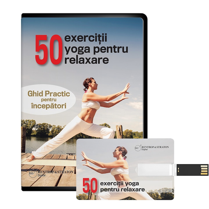 50 exercitii yoga pentru relaxare. Ghid practic pentru incepatori Rentrop&Straton