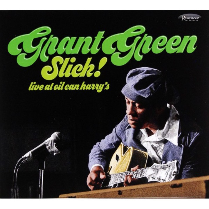 Grant Green: Slick! - Live At Oil Can Harrys [CD]
