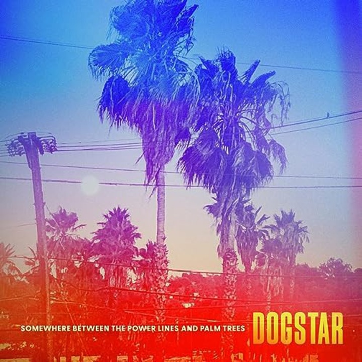 Dogstar: Somewhere Between The Power Lines And Palm Trees [CD]