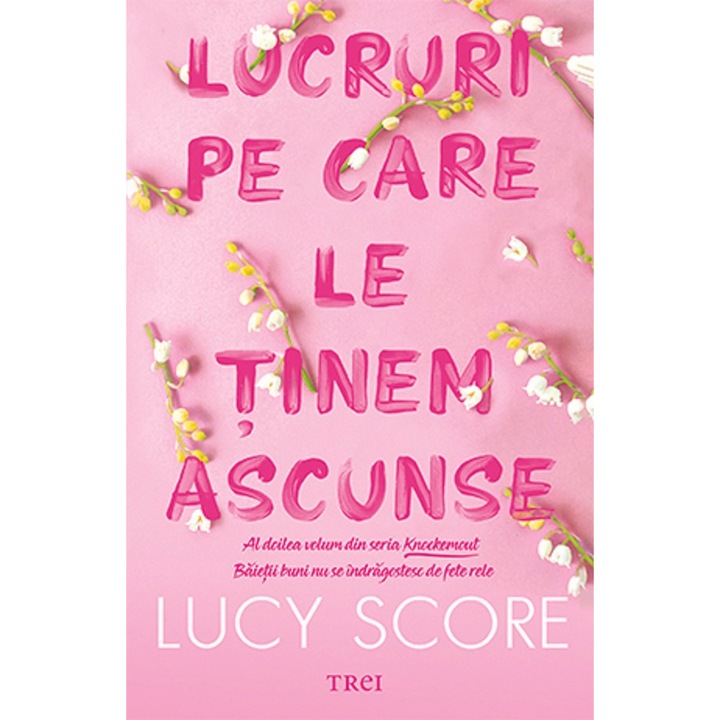 Lucruri pe care le tinem ascunse, Lucy Score