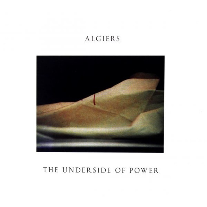 Algiers: The Underside Of Power [CD]