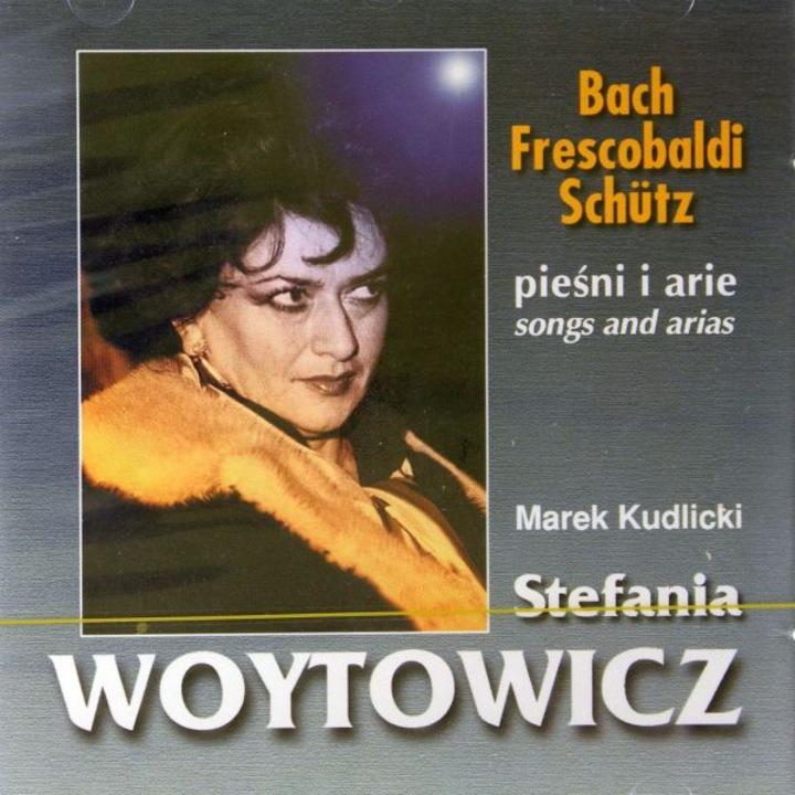 Stefania Woytowicz: Pieśni I Arie [CD]