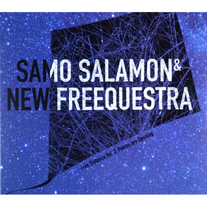 Samo Salamon & New Freequestra - Free Distance. vol. 2: Poems are Opening [2CD]