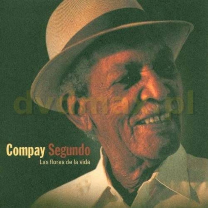 Compay Segundo: Las Flores De La Vida [CD]
