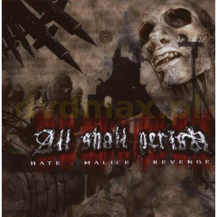 All Shall Perish: Hate.Malice.Revenge-Reloaded [CD]