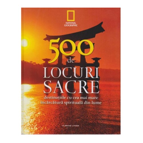 500 de Locuri Sacre .Vol. 1