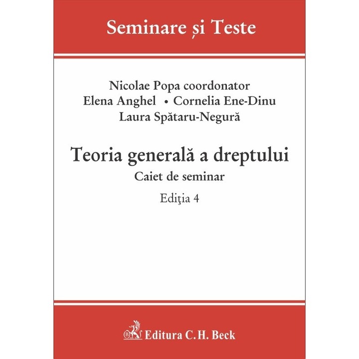 Teoria generala a dreptului. Caiet de seminar. Editia 4