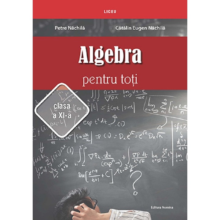 Algebra Pentru Toti - Clasa 11 - Petre Nachila, Catalin Eugen Nachila