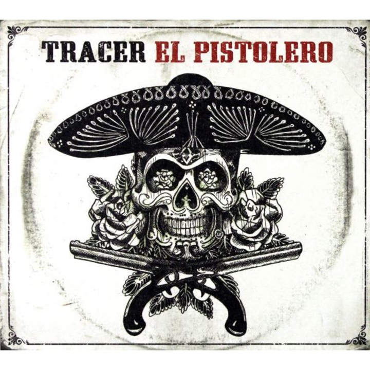 Tracer: El Pistolero (digipack) [CD]