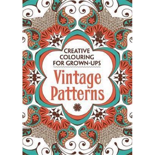 Creative Colouring for Grown-Ups. Vintage Patterns