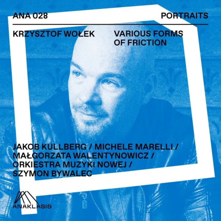 Krzysztof Wołek: Various Forms Of Friction [CD]