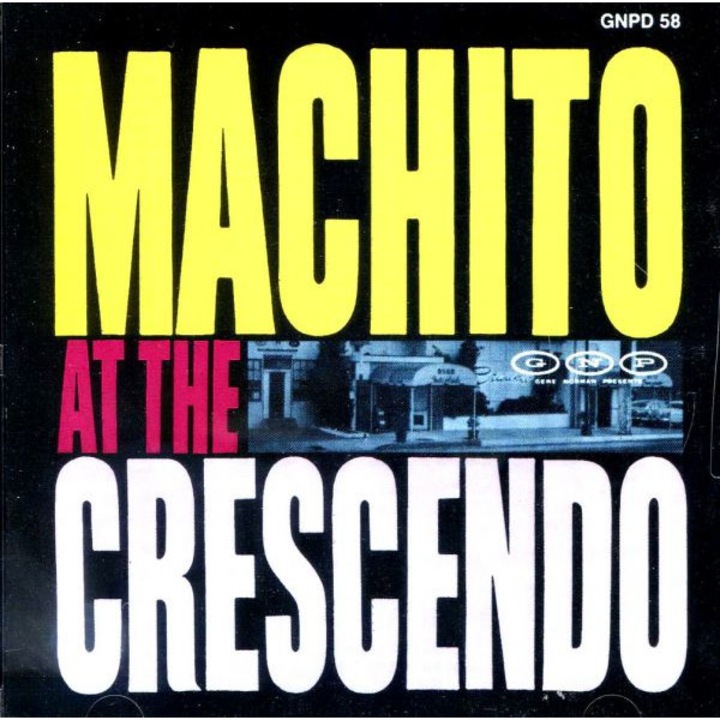 Machito: At The Crescendo [CD]