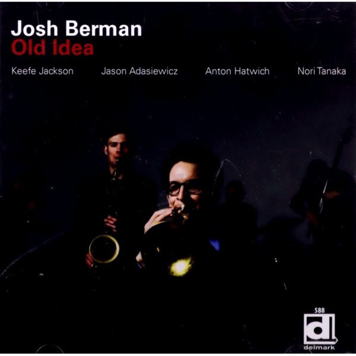 Josh Berman, Keefe Jackson, Jason Adasiewicz, Anton Hatwich, Nori Tanak: Old Idea [CD]