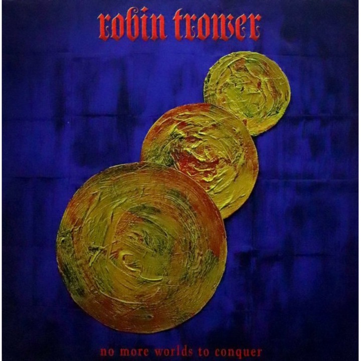 Robin Trower: No More Worlds To Conquer [Winyl]