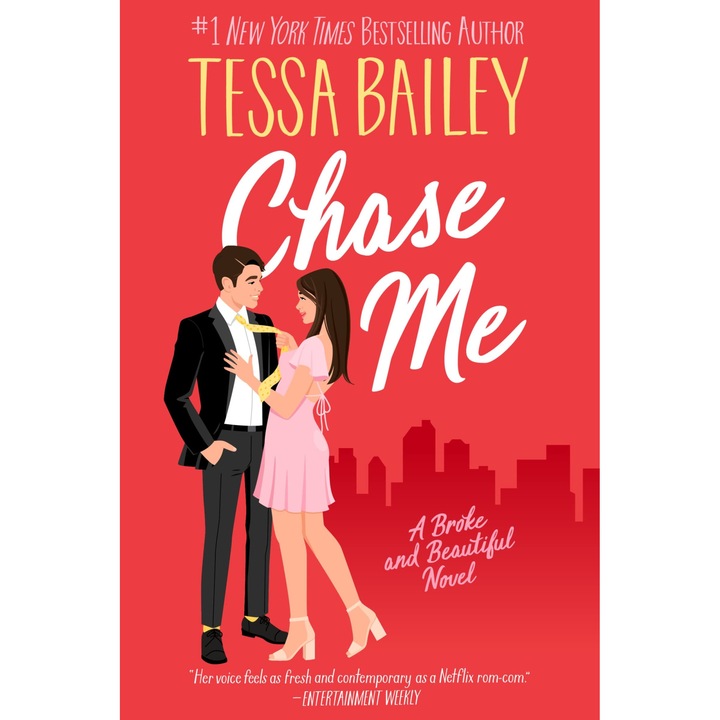 Chase Me - Tessa Bailey, editia 2023