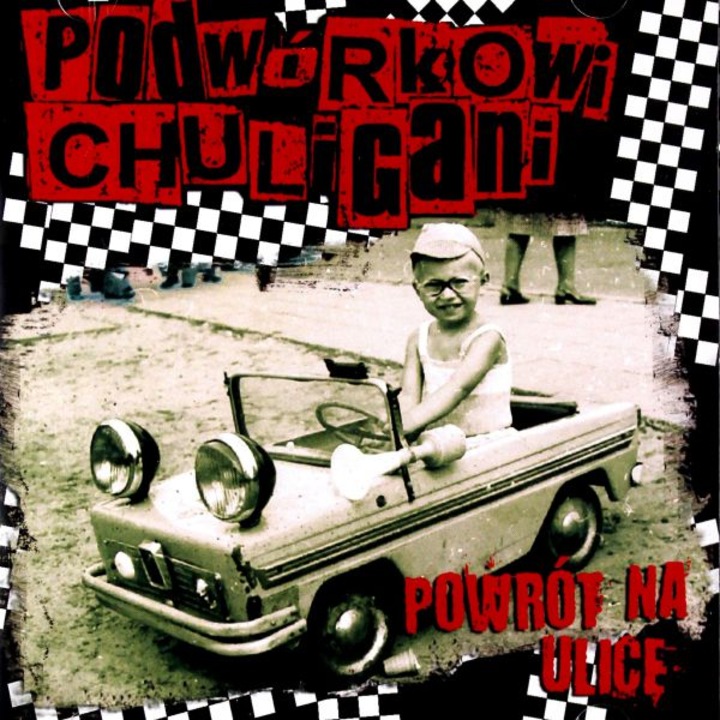 Podwórkowi Chuligani: Powrót na ulicę [CD]