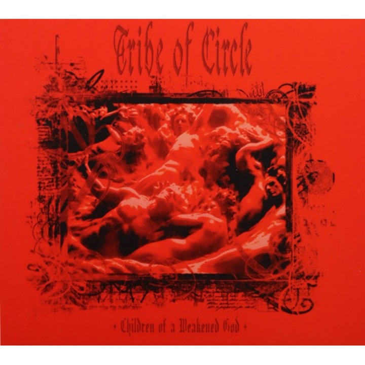 Tribe Of Circle: Children Of A Weakened God (digipack) [CD]