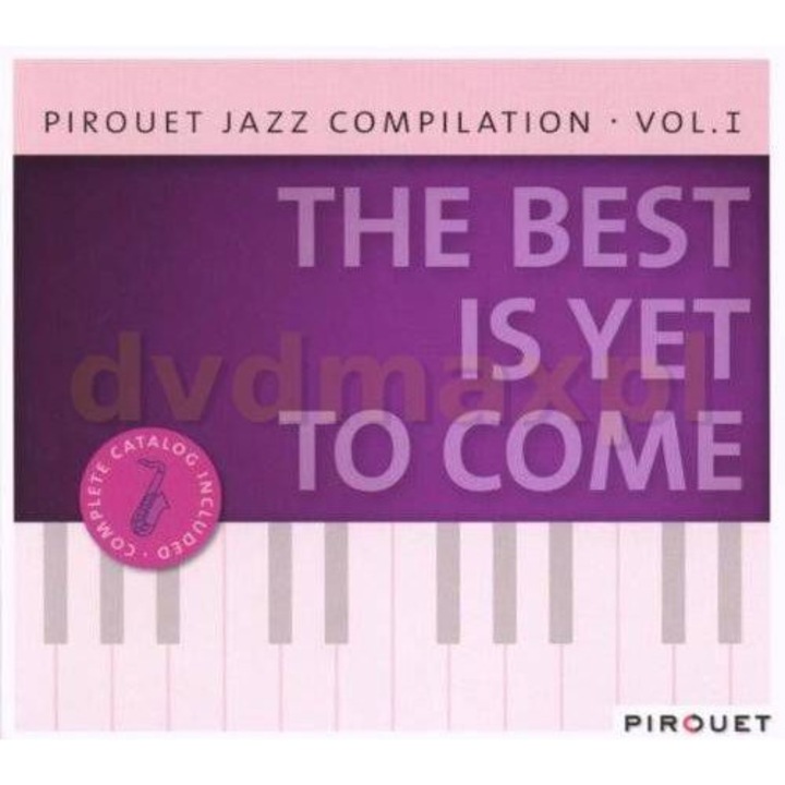 Various Artists: Pirouet Jazz Compilation vol. 1 - The Best Is Yet To Come (digipack) [CD]